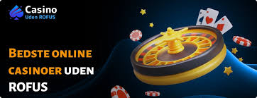 Casino Uden ROFUS i Danmark - Gratis Spil og Bedste Muligheder Casino Uden ROFUS i Danmark - Gratis Spil og Bedste Muligheder