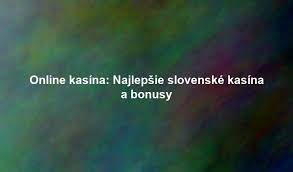 Slovenské online kasína Všetko, čo potrebujete vedieť -874357776